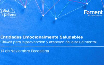 Entidades Emocionalmente Saludables: claves para la prevención y atención de la salud mental. Barcelona